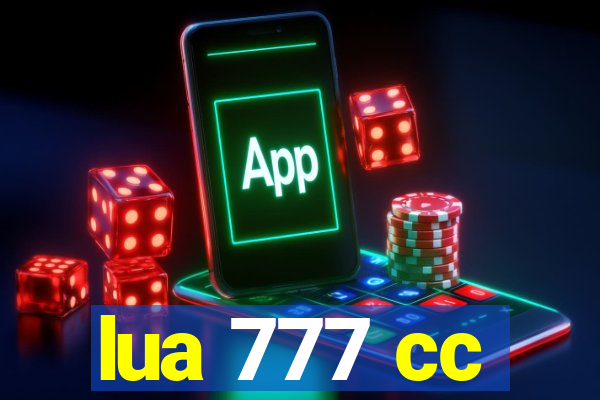 lua 777 cc